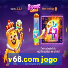 v68.com jogo